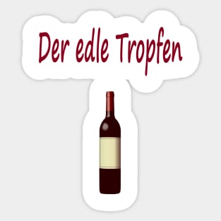 Der edle Tropfen Sticker